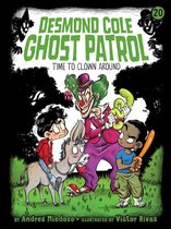 Desmond Cole Ghost Patrol - Time to Clown Around