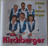 Die Kirchberger – Tränen In Deinen Augen - Cd Album