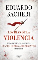 Los días de la violencia (1820-1852)