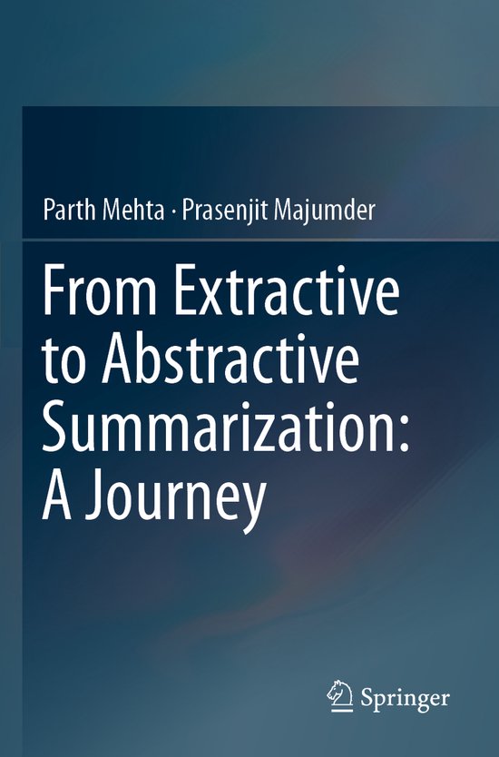 From Extractive to Abstractive Summarization A Journey - cover