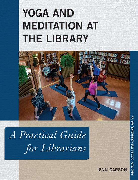 Practical Guides for Librarians- Yoga and Meditation at the  ... - cover