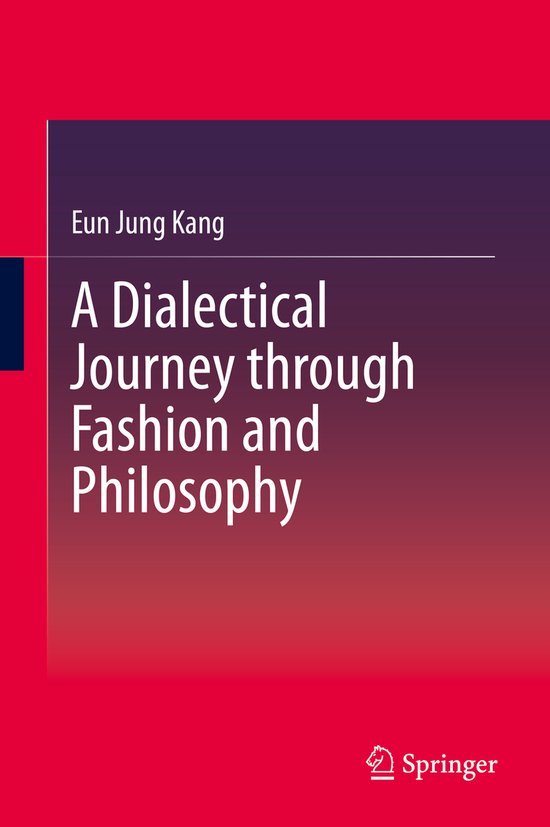 A Dialectical Journey through Fashion and Philosophy - cover
