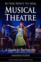 So You Want to Sing- So You Want to Sing Musical Theatre