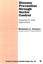 Practical Health Guides- Disease Prevention Through Vector Control