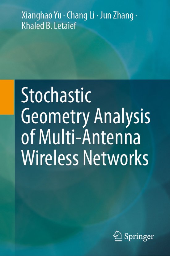 Stochastic Geometry Analysis of Multi-Antenna Wireless Netwo ... - cover