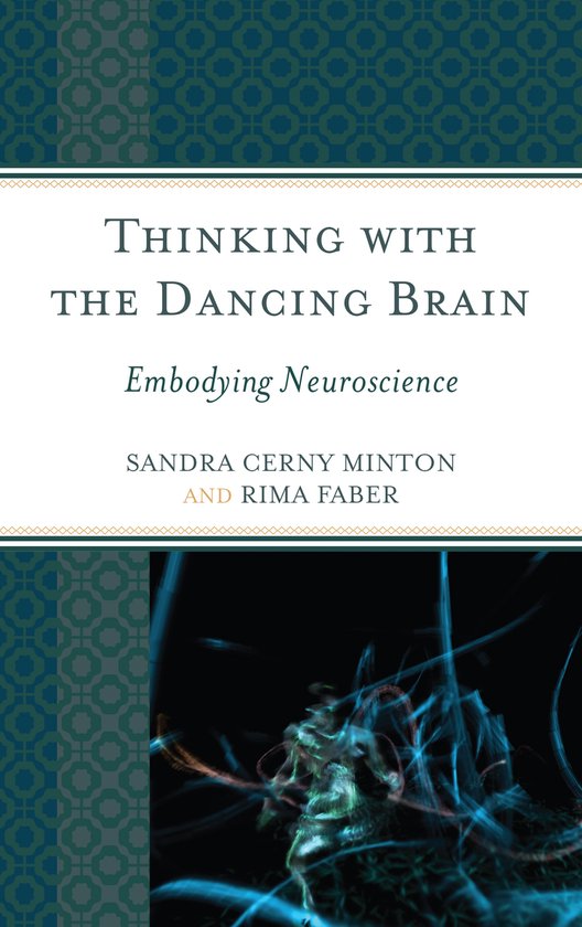 Livre "Thinking With the Dancing Brain", avec une image de neurones dans la lumière bleue.