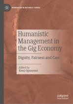 Humanism in Business Series- Humanistic Management in the Gig Economy