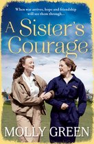 A Sisters Courage The latest heartwarming, inspiring historical saga from the international bestseller Book 1 The Victory Sisters