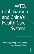 WTO Globalization and China s Health Care System