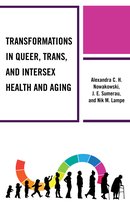 Breaking Boundaries: New Horizons in Gender & Sexualities- Transformations in Queer, Trans, and Intersex Health and Aging