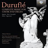 Durufle: Complete Music For Choir And Organ