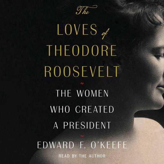 The Loves of Theodore Roosevelt - cover