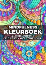 Mindfulness Kleurboek - Kleurplaten voor Volwassenen: 25 Unieke Patronen