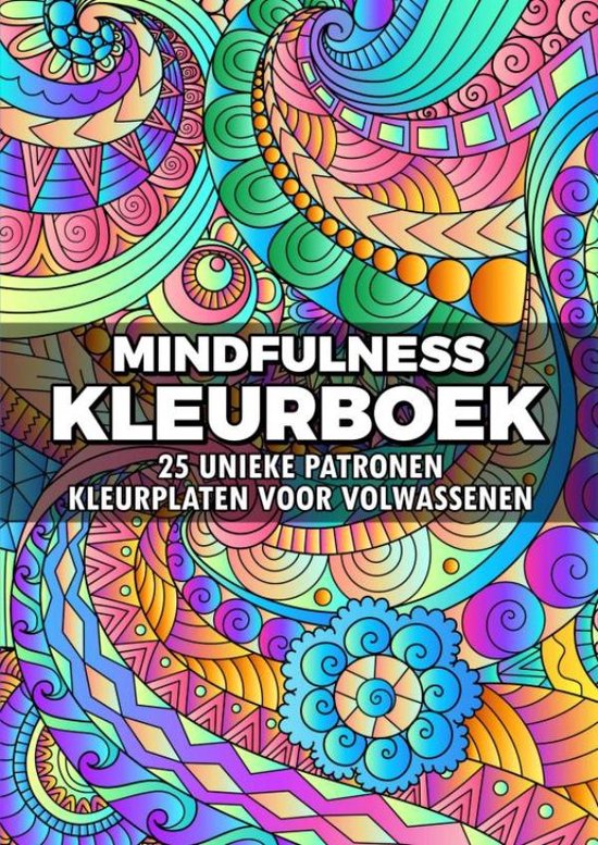 Foto: Mindfulness kleurboek kleurplaten voor volwassenen 25 unieke patronen