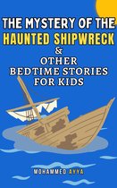 The Mystery of the Haunted Shipwreck