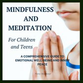 Mindfulness and Meditation for Children and Teens