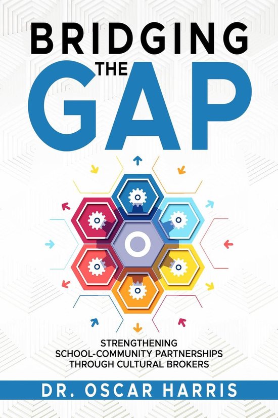 Bridging the Gap: Strengthening School-Community Partnership ... - cover