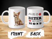 Mok Chihuahua Alles is beter met mijn hond - dog - doglover