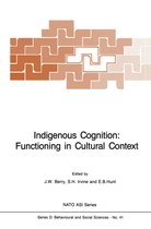 NATO Science Series D:- Indigenous Cognition: Functioning in Cultural Context