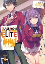 Classroom of the Elite (Light Novel)- Classroom of the Elite (Light Novel) Vol. 8