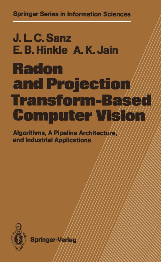 Radon and Projection Transform-Based Computer Vision | 9783642730146 ...