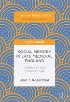The New Middle Ages- Social Memory in Late Medieval England