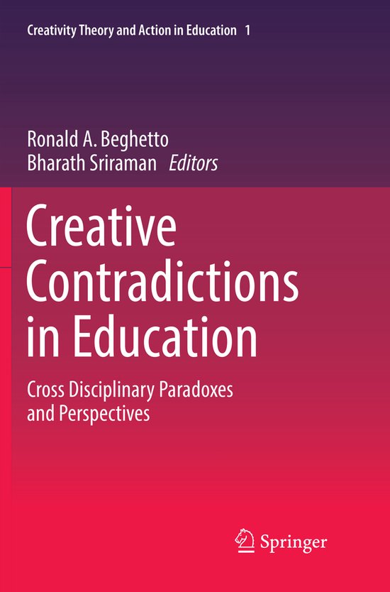 Creativity Theory and Action in Education- Creative Contradictions in ...