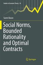 Studies in Economic Theory- Social Norms, Bounded Rationality and Optimal Contracts