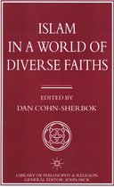 Library of Philosophy and Religion- Islam in a World of Diverse Faiths