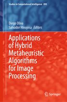 Studies in Computational Intelligence- Applications of Hybrid Metaheuristic Algorithms for Image Processing