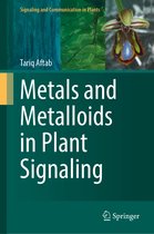 Signaling and Communication in Plants- Metals and Metalloids in Plant Signaling