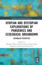 Routledge Environmental Humanities- Utopian and Dystopian Explorations of Pandemics and Ecological Breakdown