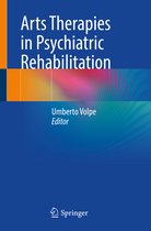 Arts Therapies in Psychiatric Rehabilitation