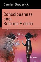 Science and Fiction- Consciousness and Science Fiction