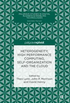 Heterogeneity High Performance Computing Self Organization and the Cloud