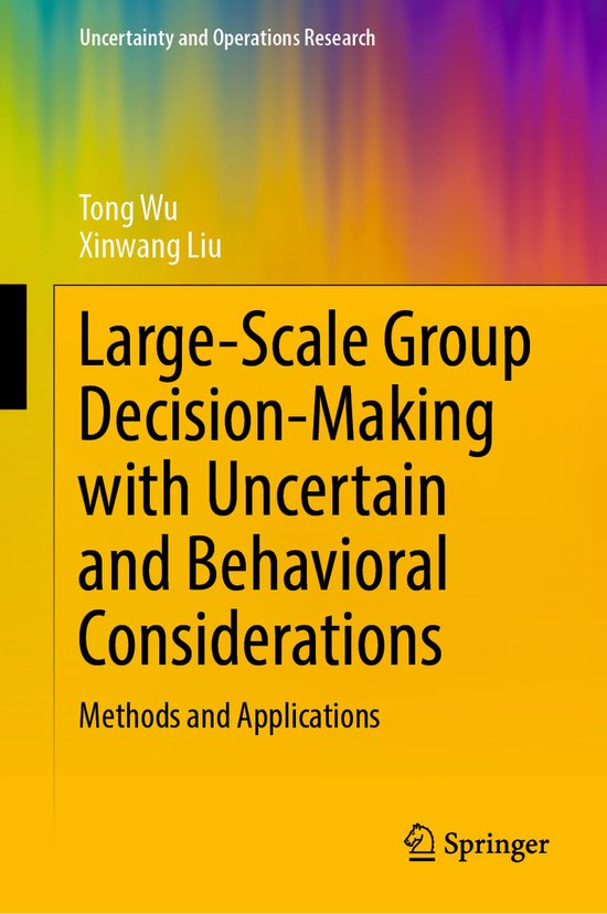 Uncertainty and Operations Research- Large-Scale Group Decis ... - cover