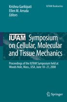 IUTAM Bookseries- IUTAM Symposium on Cellular, Molecular and Tissue Mechanics