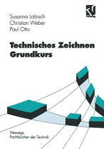 Viewegs Fachbücher der Technik- Technisches Zeichnen Grundkurs