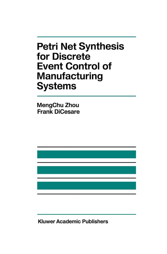 Petri Net Synthesis for Discrete Event Control of Manufactur ... - cover