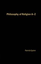 Philosophy of Religion A Z