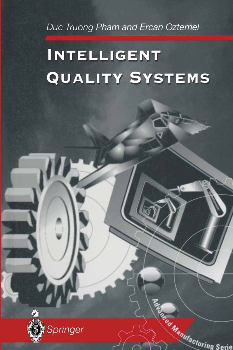 Intelligent Quality Systems van Duc T. Pham