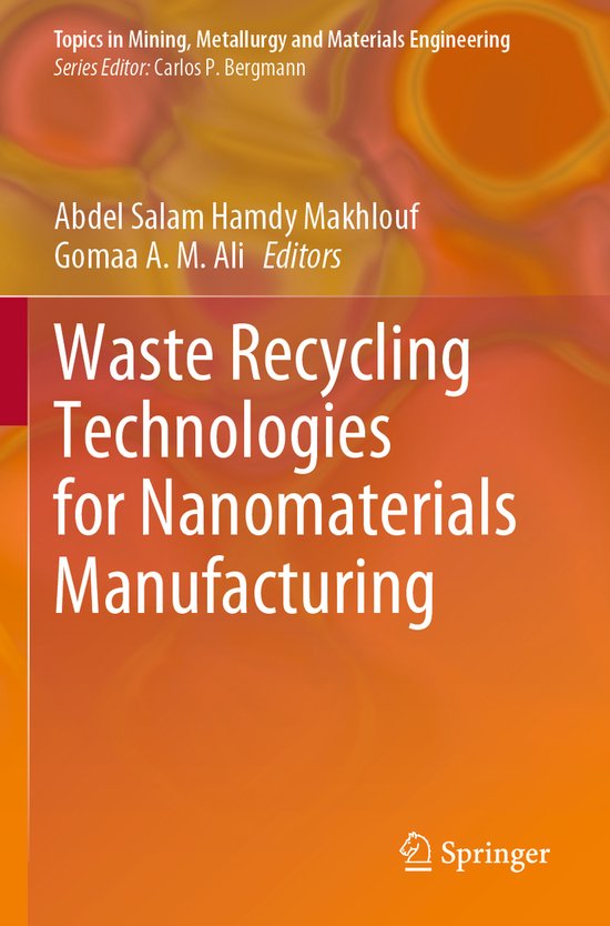 Waste Recycling Technologies for Nanomaterials Manufacturing - cover