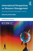 ICOM Museum Practice- International Perspectives on Museum Management