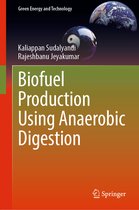 Green Energy and Technology- Biofuel Production Using Anaerobic Digestion