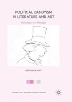 Palgrave Studies in Modern European Literature- Political Dandyism in Literature and Art