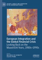 Security, Conflict and Cooperation in the Contemporary World- European Integration and the Global Financial Crisis