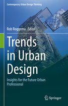 Contemporary Urban Design Thinking- Trends in Urban Design
