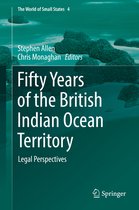 The World of Small States- Fifty Years of the British Indian Ocean Territory