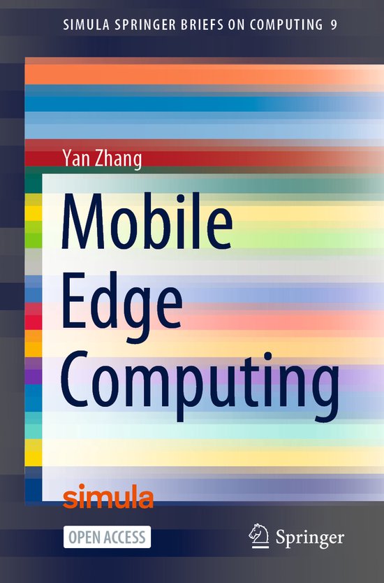 Simula SpringerBriefs on Computing- Mobile Edge Computing