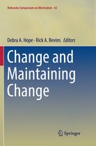 Nebraska Symposium on Motivation- Change and Maintaining Change